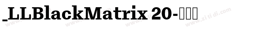 _LLBlackMatrix 20字体转换